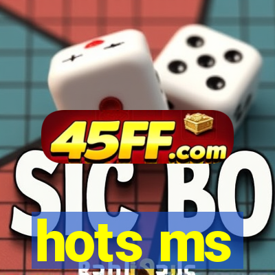 hots ms